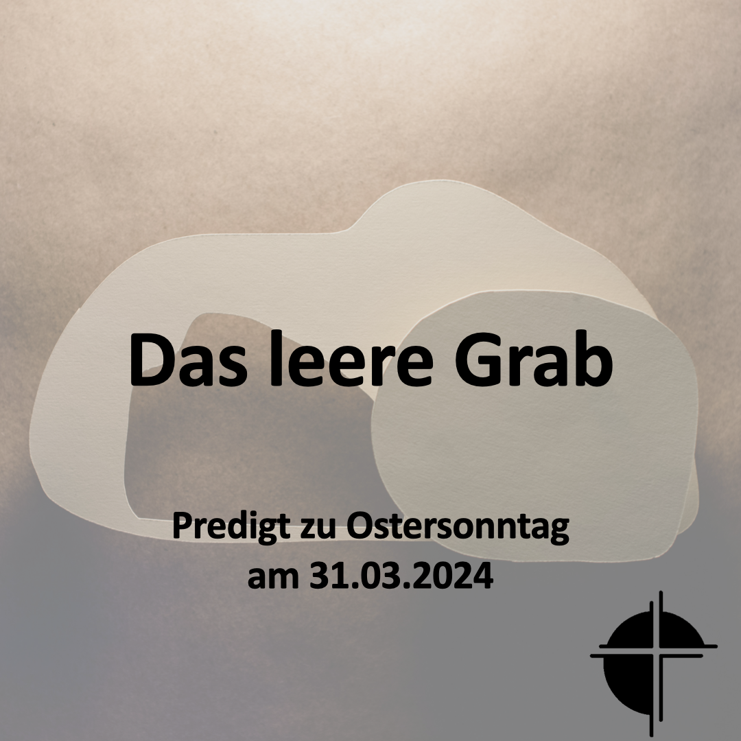 Mehr über den Artikel erfahren Predigt vom 31.03.2024
